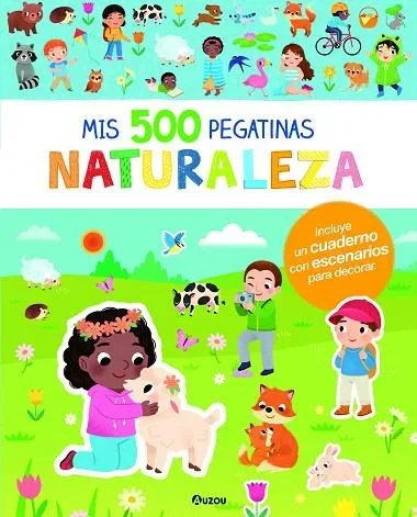 Mis 500 pegatinas. Naturaleza - Libro de Actividades y Stickers Infantiles