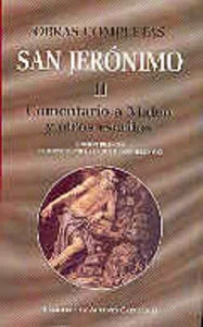 Obras Completas de San Jerónimo, Vol. II: Comentario a Mateo, Prólogos y Vida de Tres Monjes