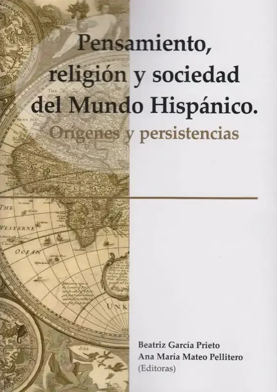 Pensamiento, religión y sociedad del Mundo Hispánico - Ensayo Académico e Histórico