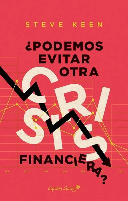 ¿Podemos evitar otra crisis financiera? - Ensayo sobre Economía y Finanzas
