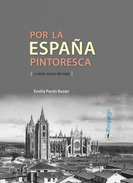 Por la España pintoresca y otras notas de viaje - Crónicas Literarias