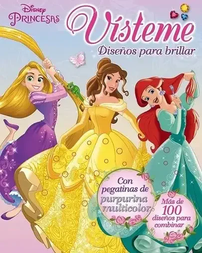 Princesas. Vísteme. Diseños para brillar - Libro de Actividades Creativas para Niñas