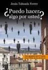 ¿Puedo Hacer Algo por Usted? - Novela Romántica Contemporánea