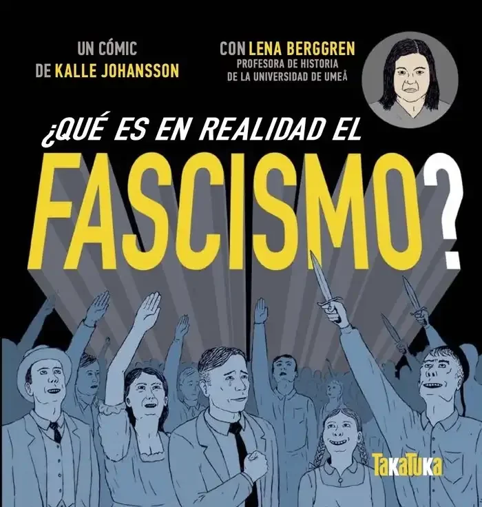 ¿Qué es en realidad el fascismo? - Ensayo político e histórico