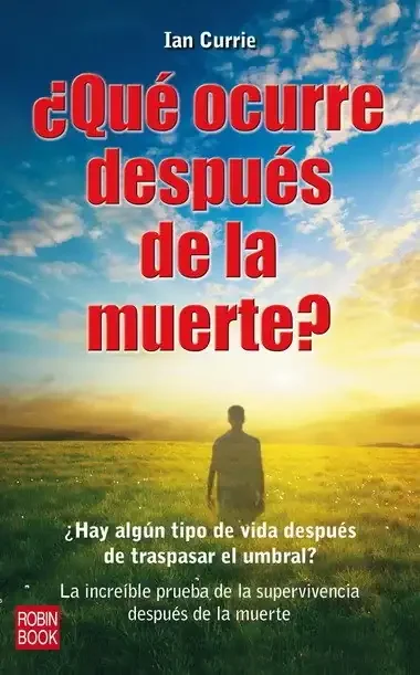 ¿Qué Ocurre Después de la Muerte? - Ensayo Espiritual y Metafísico