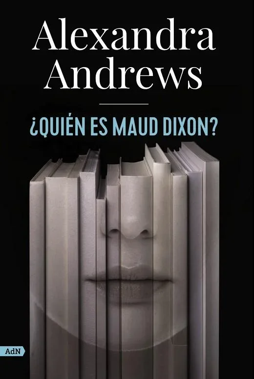 ¿Quién es Maud Dixon? (AdN) - Thriller Psicológico y Misterio Literario