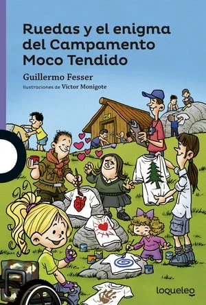 Ruedas y el enigma del Campamento Moco Tenido - Serie Ruedas Aventuras
