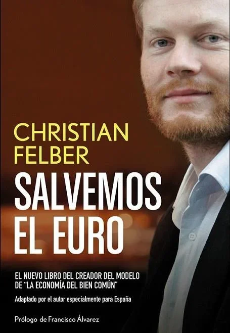 Salvemos el Euro - Ensayo sobre Economía y Política Europea