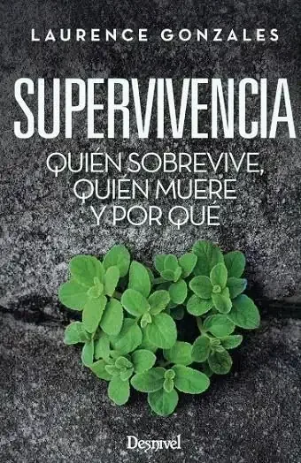 Supervivencia: Quién Sobrevive, Quién Muere y Por Qué - Ensayo Científico