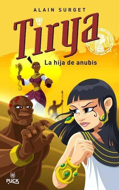 Tirya, la hija de Anubis - Novela juvenil de fantasía y mitología egipcia