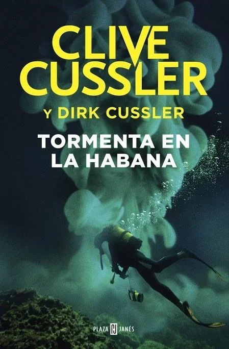 Tormenta en La Habana – Dirk Pitt 23, Clive Cussler - Novela de Acción
