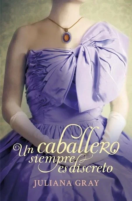 Un caballero siempre es discreto – Romances a la luz de la luna 2, Novela Histórica