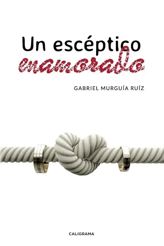 Un escéptico enamorado - Novela de amor y relaciones personales