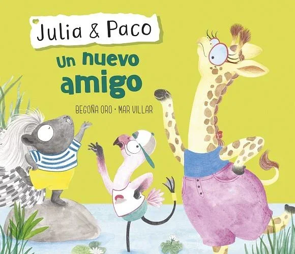 Un nuevo amigo (Julia & Paco) - Álbum Ilustrado Infantil