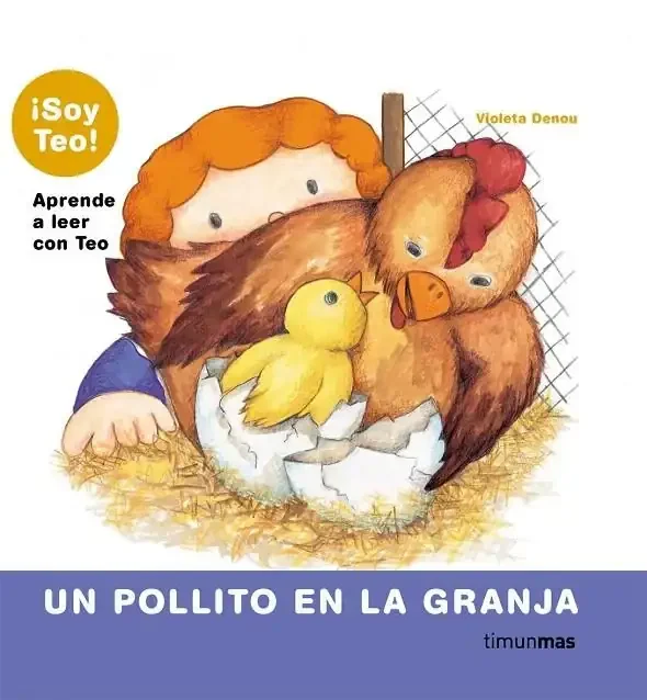 Un pollito en la granja (Soy Teo) - Cuento Infantil con Solapas