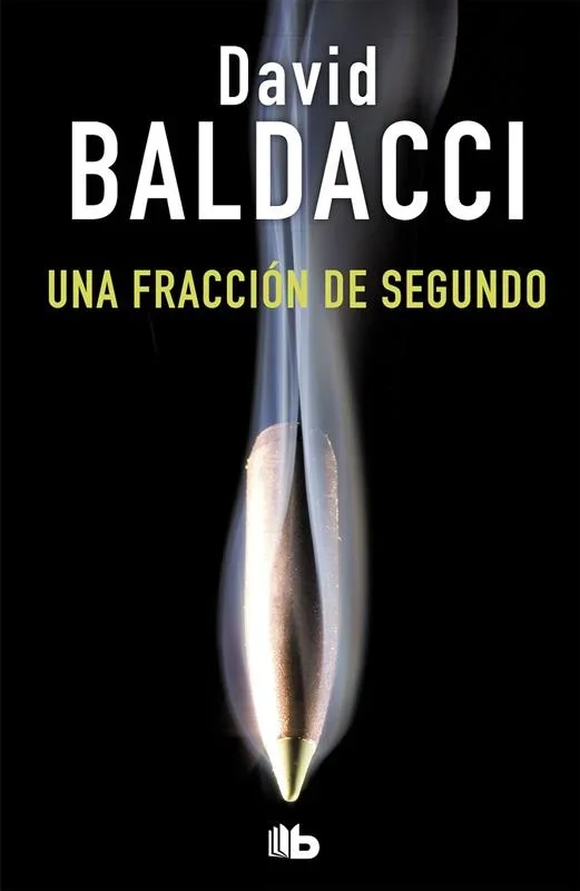 Una fracción de segundo - Saga King & Maxwell 1, Novela Thriller