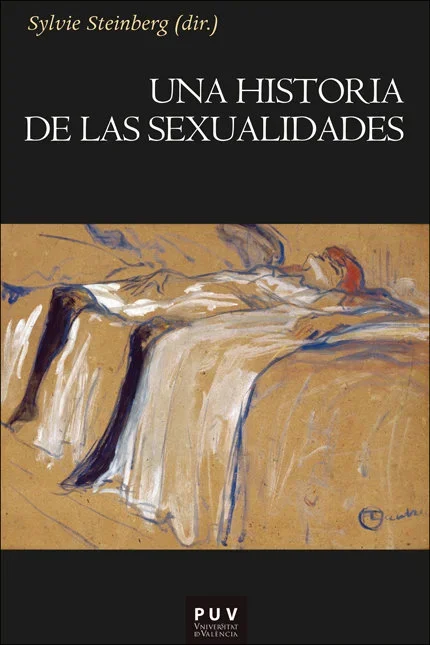 Una Historia de las Sexualidades - Ensayo Académico sobre Género y Sociedad