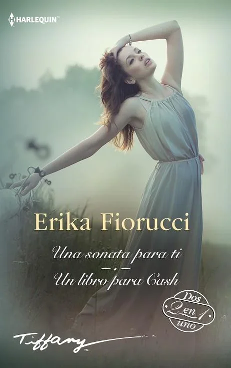 Una sonata para ti; Un libro para Cash - Colección de Novelas Románticas