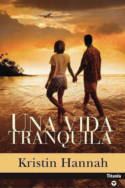 Una Vida Tranquila - Novela de Reflexión y Superación Personal