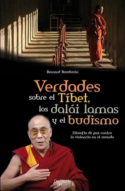 Verdades sobre el Tíbet, los Dalai Lamas y el Budismo - Historia y Religión Oriental