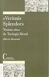 Veritatis Splendor - Encíclica Papal sobre Fundamentos de la Moral Católica