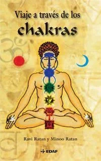 Viaje a través de los Chakras - Guía de Espiritualidad y Sanación Energética