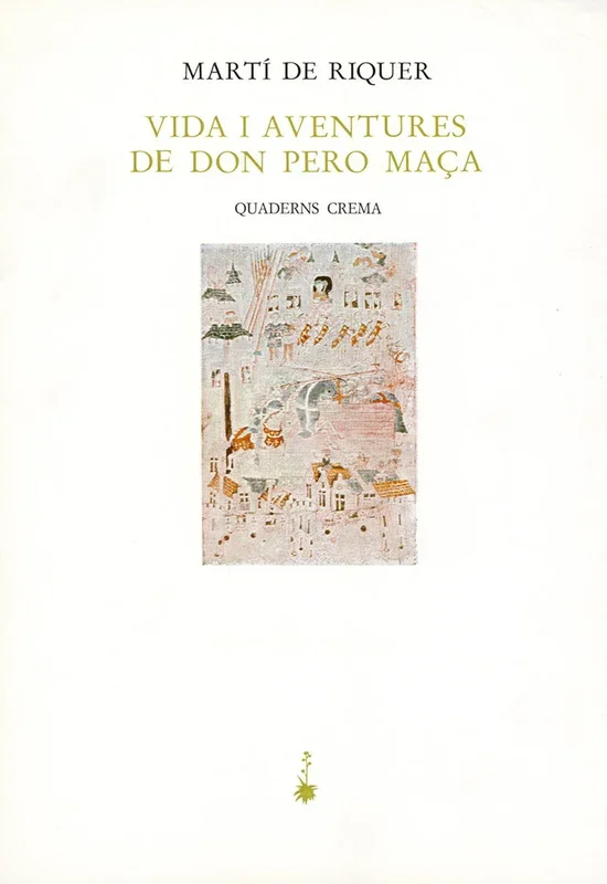 Vida i aventures de don Pero Maça - Crónica Medieval y Aventura Histórica