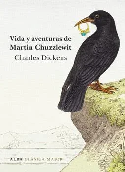 Vida y Aventuras de Martin Chuzzlewit - Novela Clásica de Charles Dickens