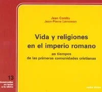 Vida y Religiones en el Imperio Romano - Primeras Comunidades Cristianas
