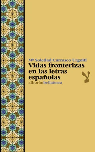 Vidas Fronterizas en las Letras Españolas - Ensayo Literario
