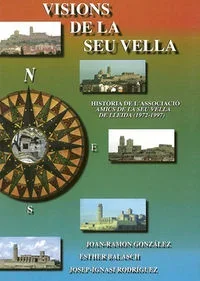 Visions de la Seu Vella - Guía Turística y Arte de Lleida