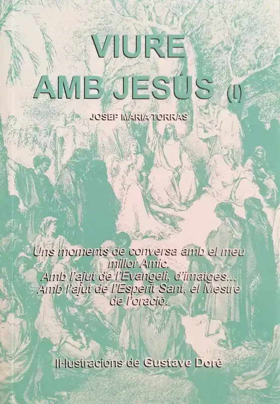 Viure amb Jesús (I) - Espiritualitat Cristiana
