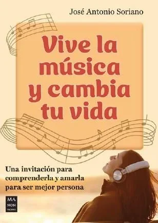 Vive la música y cambia tu vida - Libro de Bienestar Emocional