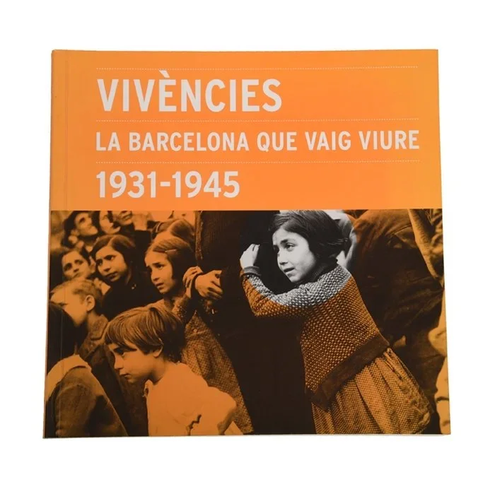 Vivències, la Barcelona que vaig viure 1931-45 - Memorias Históricas en Catalán