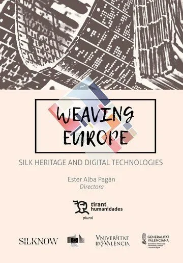Weaving Europe Silk Heritage - Historia Textil y Artesanía