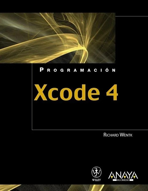 Xcode 4 - Manual de Programación y Desarrollo iOS/macOS