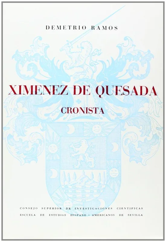 Ximénez de Quesada y el Epítome de la conquista del Nuevo Reino de Granada