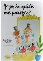 Y yo, ¿a quién me parezco? - Álbum Infantil sobre Identidad