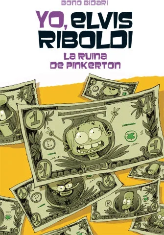 Yo, Elvis Riboldi, y la ruina de Pinkerton - Serie de Novelas Infantiles de Aventuras