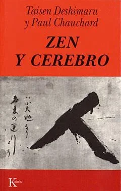 Zen y Cerebro: Meditación, Neurociencia y Desarrollo Personal