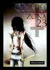 Zona 23 - Novela de Ciencia Ficción y Distopía